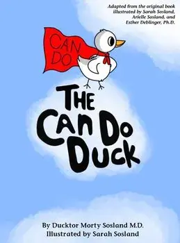 The Can Do Duck: A Story About Believing In Yourself, Hardcover/Morton Sosland