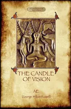 The Candle of Vision, Paperback/Ae George William Russel
