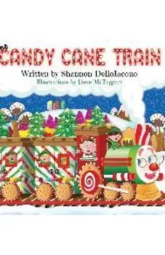 The Candy Cane Train - Shannon Delloiacono