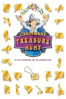The Candyman's Treasure Hunt: 50 State Adventures and Memories Made, Paperback/Ashley Thirtyacre