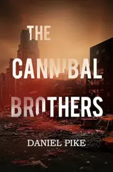 The Cannibal Brothers, Paperback/Daniel Pike