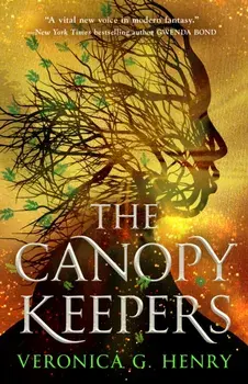 The Canopy Keepers, Paperback/Veronica G. Henry