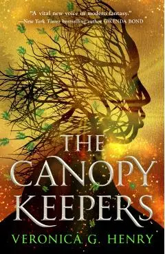 The Canopy Keepers - Veronica G. Henry