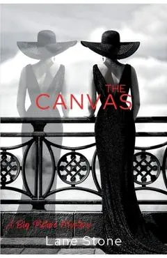The Canvas: A Big Picture Mystery - Lane Stone