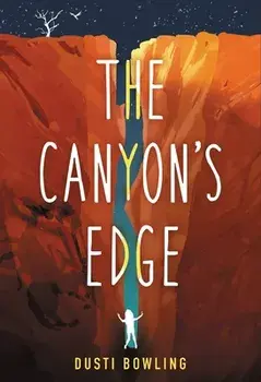 The Canyon's Edge, Paperback/Dusti Bowling