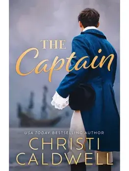 The Captain, Paperback/Christi Caldwell