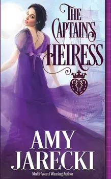 The Captain's Heiress, Paperback/Amy Jarecki