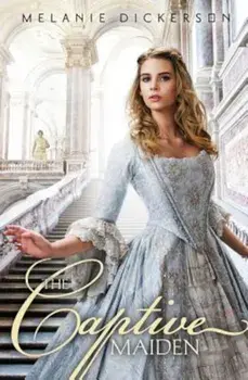 The Captive Maiden, Paperback/Melanie Dickerson
