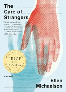The Care of Strangers, Paperback/Ellen Michaelson