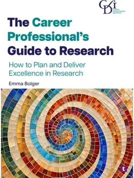 The Career Professional’s Guide to Research. How to Plan and Deliver Excellence in Research, Paperback/Dr Emma Bolger