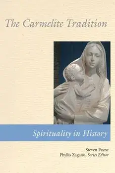 The Carmelite Tradition, Paperback/Steven Payne