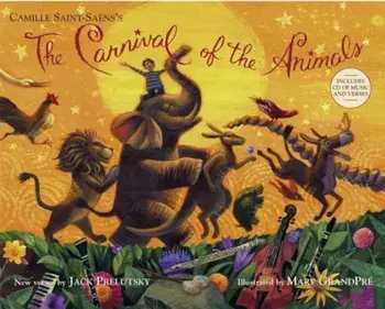 The Carnival of the Animals 'With CD (Audio)', Hardcover/Jack Prelutsky