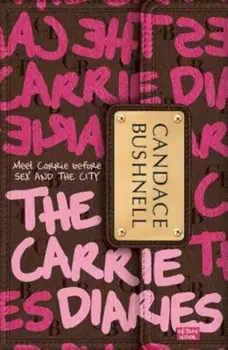 The Carrie Diaries, Paperback/Candace Bushnell