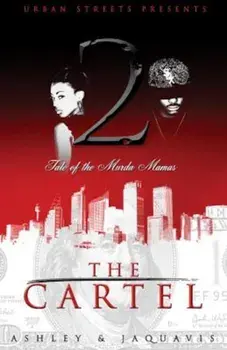 The Cartel 2: Tale of the Murda Mamas, Paperback/Ashley& Jaquavis