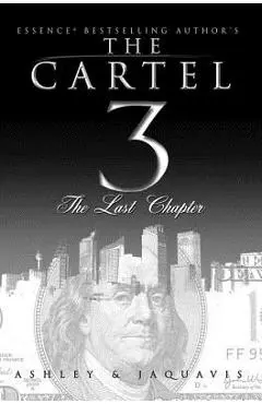 The Cartel 3: The Last Chapter - Ashley & Jaquavis