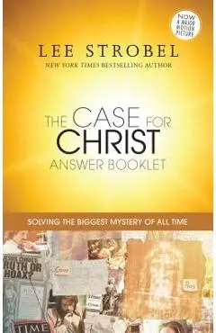 The Case for Christ Answer Booklet - Lee Strobel