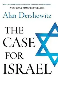 The Case for Israel, Hardcover/Alan Dershowitz