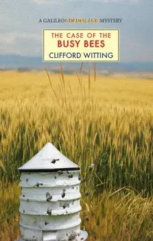 The Case of the Busy Bees, Paperback/Clifford Witting