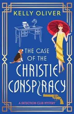 The Case of the Christie Conspiracy - Kelly Oliver