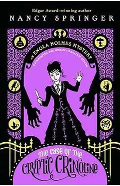 The Case of the Cryptic Crinoline: An Enola Holmes Mystery - Nancy Springer