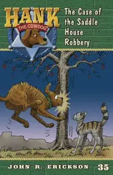 The Case of the Saddle House Robbery, Paperback/John R. Erickson