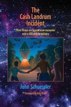 The Cash Landrum Incident, Paperback/John Schuessler