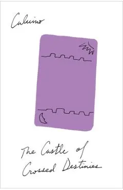 The Castle of Crossed Destinies - Italo Calvino