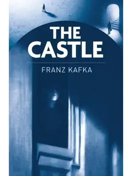 The Castle, Paperback/Franz Kafka