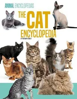 The Cat Encyclopedia for Kids, Library Binding/Merriam Garcia