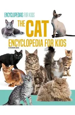 The Cat Encyclopedia for Kids - Merriam Garcia