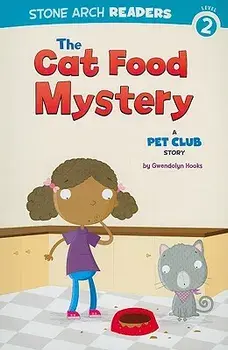 The Cat Food Mystery: A Pet Club Story, Paperback/Gwendolyn Hooks