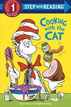 The Cat in the Hat: Cooking with the Cat (Dr. Seuss), Paperback/Bonnie Worth