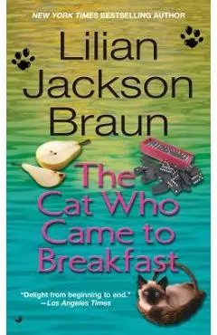 The Cat Who Came to Breakfast - Lilian Jackson Braun