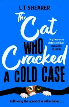 The Cat Who Cracked a Cold Case, Paperback/L T Shearer