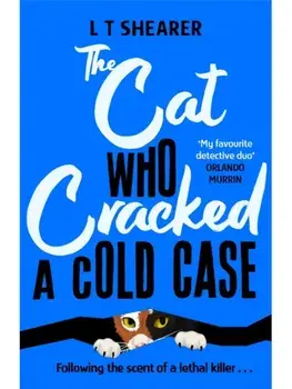 The Cat Who Cracked a Cold Case, Paperback/L T Shearer