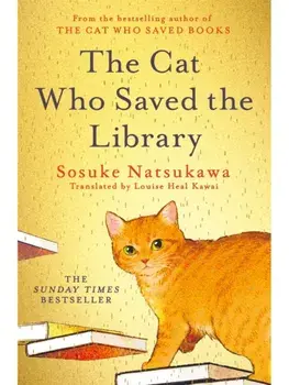 The Cat Who Saved the Library, Paperback/Sosuke Natsukawa