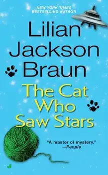 The Cat Who Saw Stars/Lilian Jackson Braun