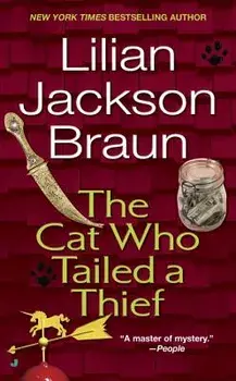 The Cat Who Tailed a Thief/Lilian Jackson Braun