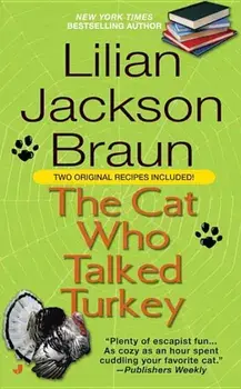 The Cat Who Talked Turkey/Lilian Jackson Braun