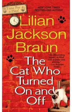 The Cat Who Turned On and Off - Lilian Jackson Braun