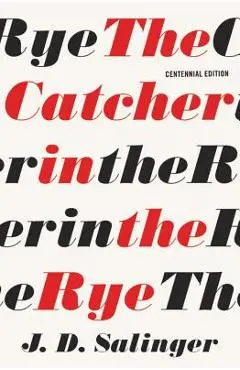 The Catcher in the Rye - J. D. Salinger
