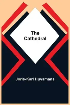 The Cathedral, Paperback/Joris Karl Huysmans