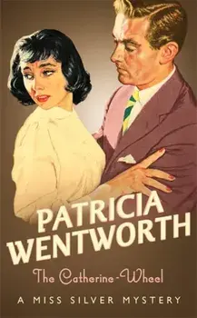 The Catherine-Wheel, Paperback/Patricia Wentworth