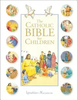 The Catholic Bible for Children, Paperback/Karine-Marie Amiot