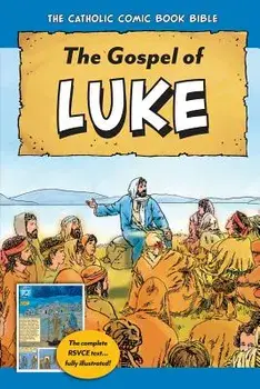 The Catholic Comic Book Bible: Gospel of Luke, Paperback/Tan Books