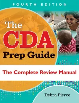 The Cda Prep Guide, Fourth Edition: The Complete Review Manual, Paperback/Debra Pierce