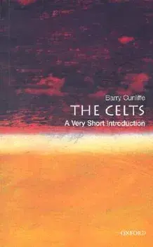 The Celts: A Very Short Introduction, Paperback/Barry Cunliffe