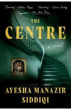 The Centre - Ayesha Manazir Siddiqi