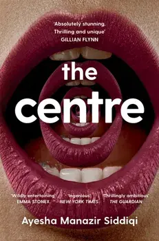 The Centre, Paperback/Ayesha Manazir Siddiqi