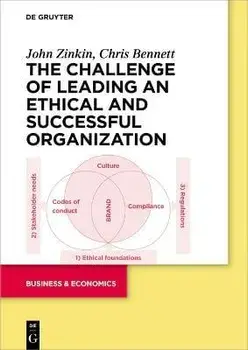 The Challenge of Leading an Ethical and Successful Organization, Paperback/Chris Bennett